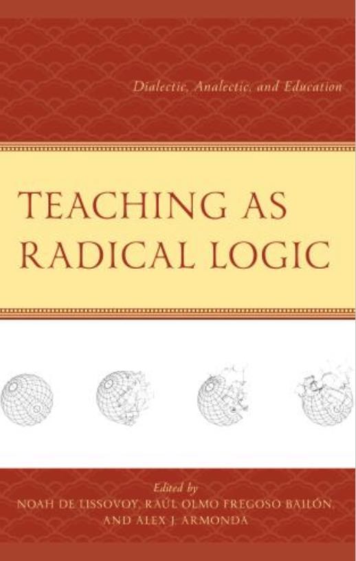 Teaching as Radical Logic